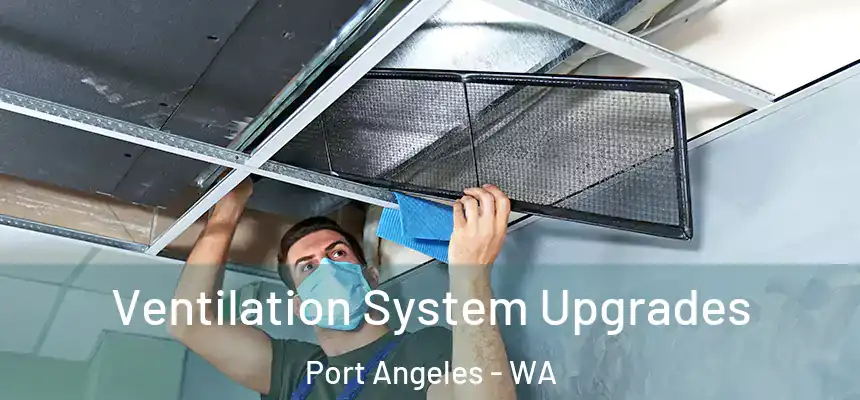 Ventilation System Upgrades Port Angeles - WA